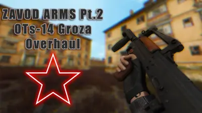 Zavod Arms Pt.2 (OTs-14 Groza Overhaul) — переработка «Грозы»
