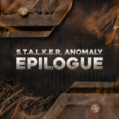 S.T.A.L.K.E.R.: Anomaly Epilogue (Repack) PC